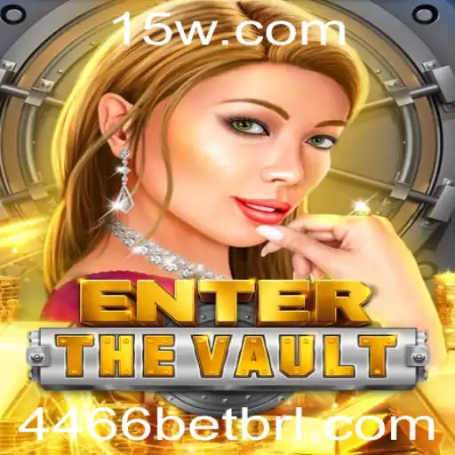 Desvende os Segredos de EntertheVault: Um Jogo de Estratégia e Aventura com 4466 Bet